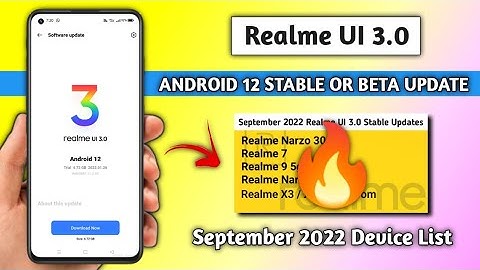 Realme UI 3.0 Android 12 Stable Update September 2022, Beta or Stable device list Official Rollouts