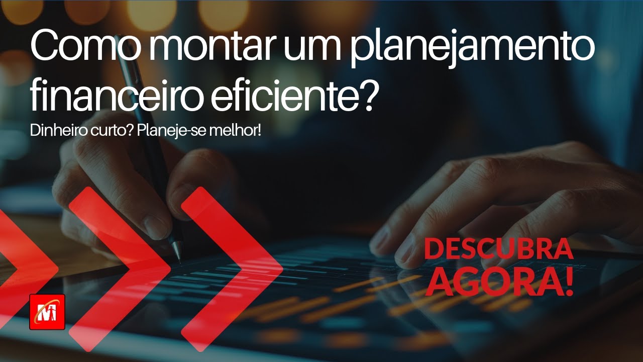 Como montar um planejamento financeiro eficiente? - YouTube
