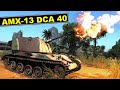 SPAA that I use to destroy tanks ▶️ AMX-13 DCA 40