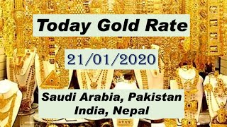 Today Gold Rate Of Saudi Arabia, Pakistan, Nepal & India 21/01/2020