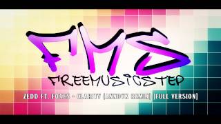 Zedd Ft. Foxes - Clarity (Anndyk Remix) [FULL VERSION]