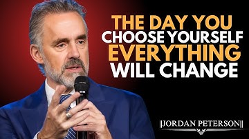 This is What Happens When You FINALLY Choose Yourself Above All Else | Jordan Peterson Best Speech
