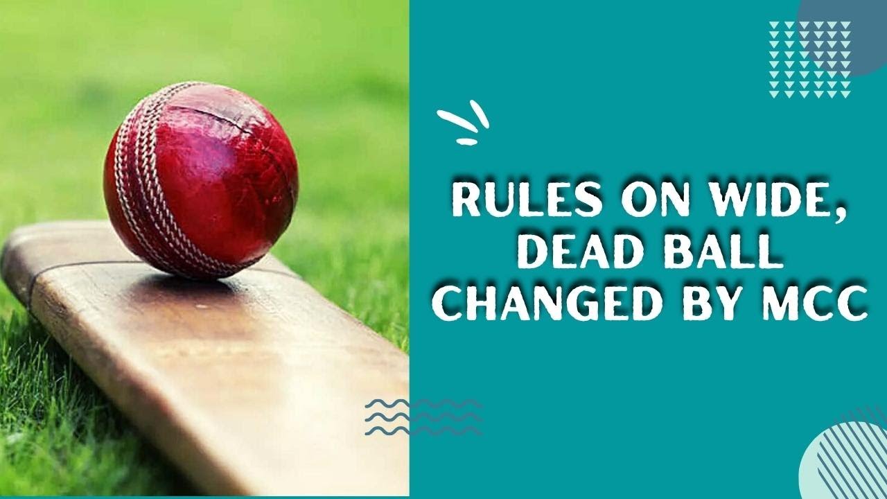 Rules On Wide, Dead Ball Changed By MCC YouTube