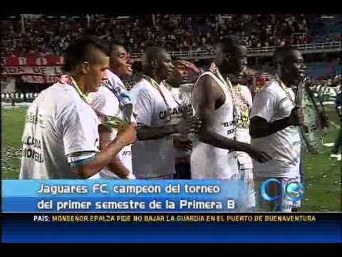 Junio 9 de 2014. Jaguares FC se quedó con el título del primer torneo de la Primera B