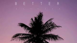 Matkson - Better (Official)