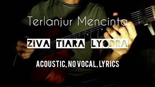 Download Lagu Terlanjur Mencinta | Karaoke Acoustic & Lyrics Download Lagu Terlanjur Mencinta | Karaoke Acoustic & Lyrics
