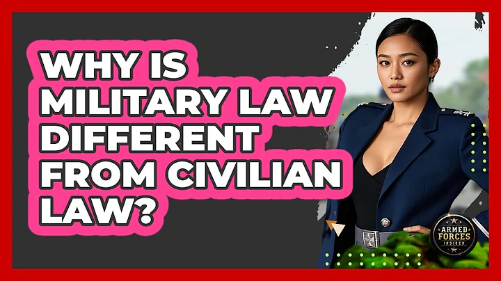 Why Is Military Law Different From Civilian Law? - Armed Forces Insider