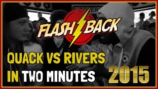 Flashback⚡⬅️ Quack Vs Rivers [2015] | Don't Flop Rap Battle