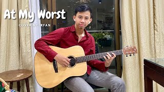 At My Worst (Pink Sweat$) - Fingerstyle Guitar Cover by Irfan Maulana