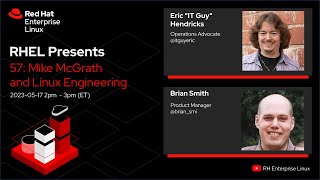 Celebrity Mike McGrath and Linux Engineering | Red Hat Enterprise Linux Presents 58 Profile
