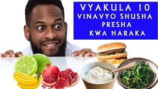 VYAKULA 10 VINAVYOSHUSHA PRESHA KWA HARAKA