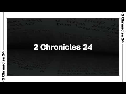 2 Chronicles 24 Bible Reading | NIV