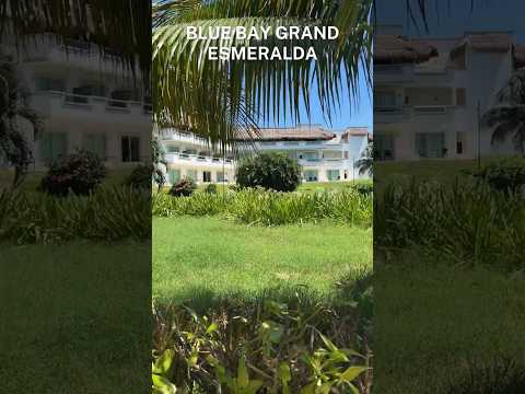 Blue Bay Grand Esmeralda: Honest Take (Not Luxury)