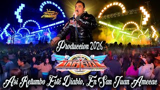 🔉SONIDO TIMBAL 🔥LLEGO EL DIABLO😈 E ISO TEMBLAR TODO SAN JUAN AMECAC 💥CON SU MEGA PRODUCCION 2026👈