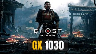 GT 1030 : Ghost of Tsushima - 1080P - 900P - 720P - FSR 3 FG