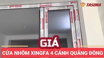Giá Cửa Nhôm Xingfa Quảng Đông 4 Cánh | 0968 720 135
