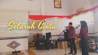 Cakra Khan Feat Siti Nurhaliza - Seluruh Cinta [Live Cover]