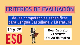 1º y 2º de la ESO 📚 Criterios de evaluación para Lengua Castellana y Literatura 📚 LOMLOE