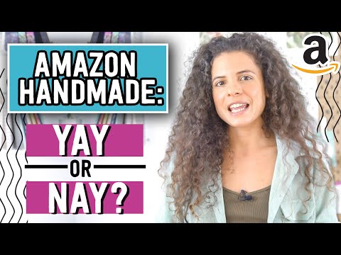 Should you be selling your products on Amazon Handmade?