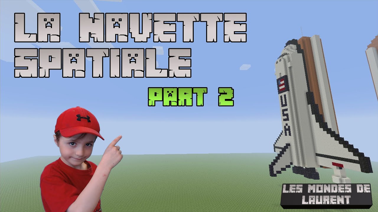 La Navette Spatiale (deuxième partie) - Tutos Minecraft - YouTube