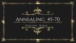 Annealing 45-70 Starline Brass - Bench Source Vertex