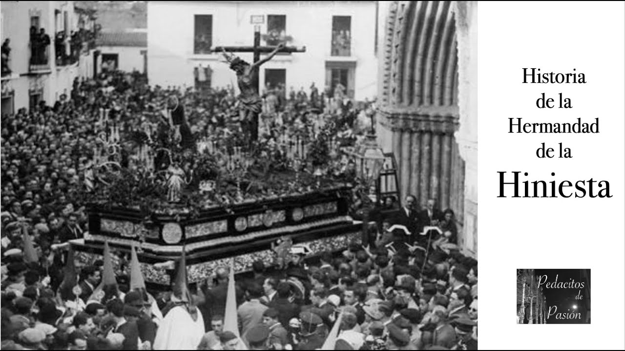 Historia LA HINIESTA (05 - Hermandades Semana Santa Sevilla)