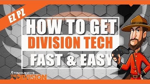 The Division | Fastest & Easiest Way to Get Division Tech 1.8