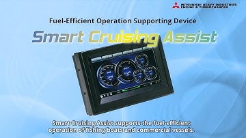 【Mitsubishi Marine Engine】Smart Cruising Assist - Fuel Efficient Operation Assisting Device