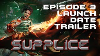 Supplice Episode 3 | Launch Date Trailer