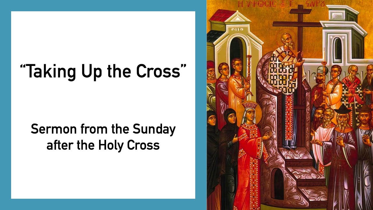 Taking Up The Cross Sermon From The Sunday After The Holy Cross YouTube taking-up-the-cross-sermon-from-the-sunday-after-the-holy-cross-youtube