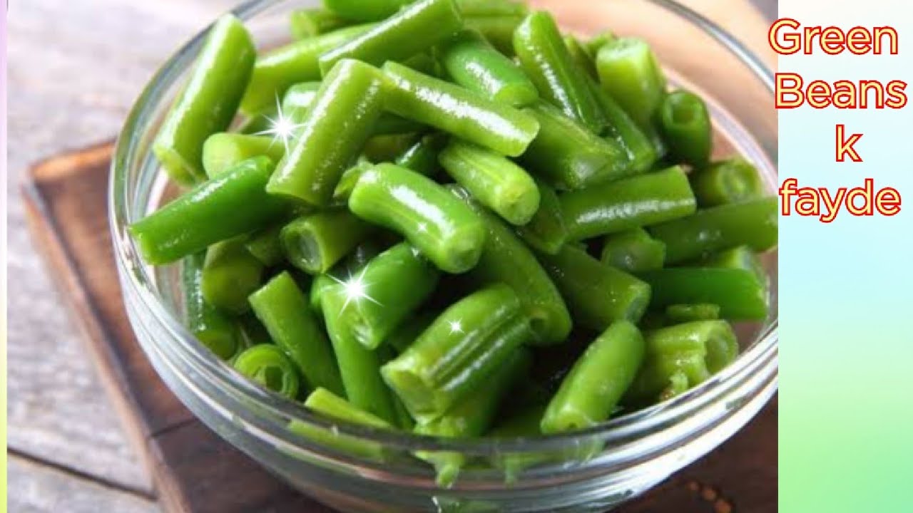 Green Beans ke fayde glowing skin, acchi eyesight aur स्वस्थ जीवन के