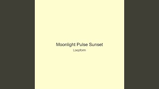 Moonlight Pulse Sunset