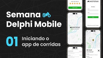 Semana Delphi Mobile 01 - Iniciando o app de corridas