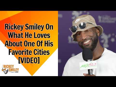 Rickey Smiley On What He Loves About One Of His Favorite Cities