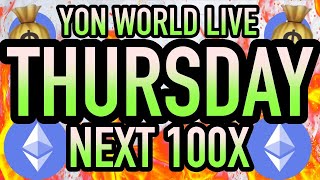 ?? $X HIT 30M NEXT 100M SHILL ME THE GEMS | YON WORLD LIVE ??