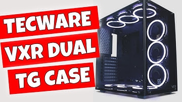 Tecware VXR ATX Dual TG PC Case Cheap Lian Li 011 Alternative?