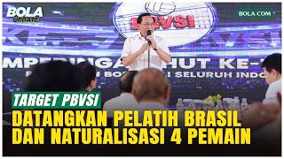 PBVSI Bakal Datangkan Pelatih Hingga Siapkan 4 Naturalisasi dari Brasil