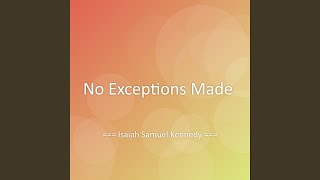 No Exceptions Made