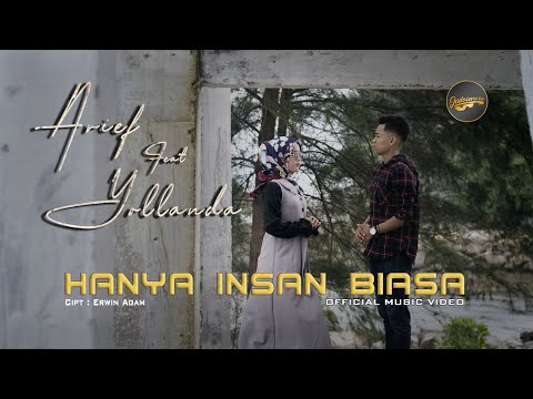 Yollanda & Arief - Hanya Insan Biasa (Official Music Video) | Lagu Pop Melayu Terbaru