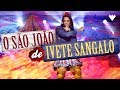 O São João de Ivete Sangalo - 2017