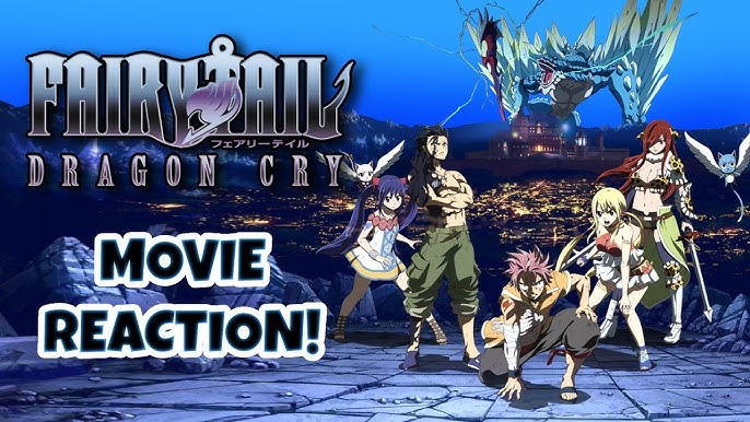 Fairy Tail the Movie: Dragon Cry Dragon Cry - Watch on Crunchyroll