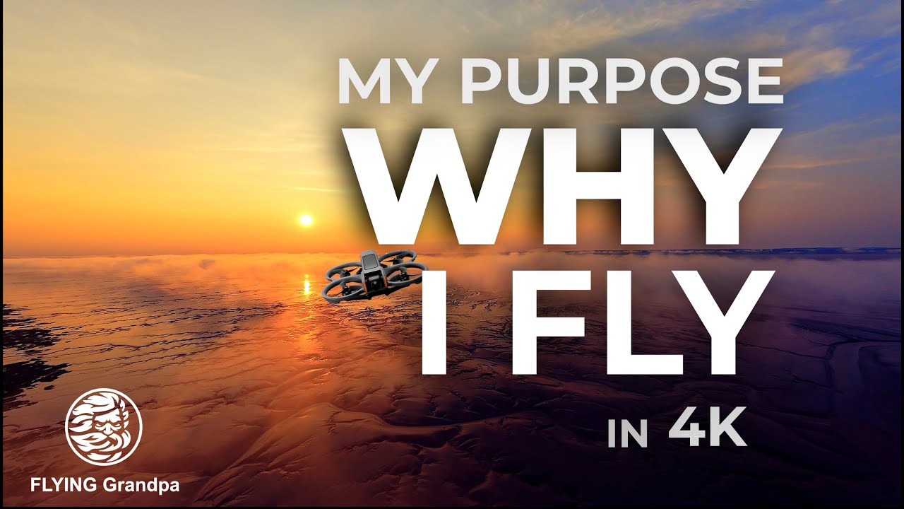 WHY I FLY I 4K Calm FLYING Grandpa Trailer