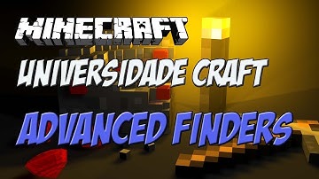 Universidade Craft -  Mod spotlight Advanced Finders