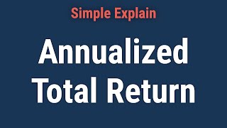Annualized Total Return Formula and Calculation