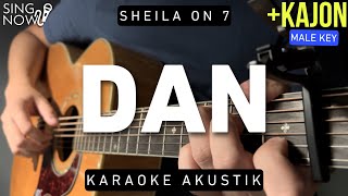 Dan - Sheila On 7 (Karaoke Akustik   Kajon) Male Key