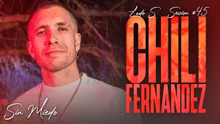 CHILI FERNANDEZ - SESSION #45 (SIN MIEDO : LADO "S")