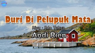 Duri Di Pelupuk Mata - Andi Rien (lirik Lagu) | Lagu Indonesia  ~ adakah racun yang lebih berbisa