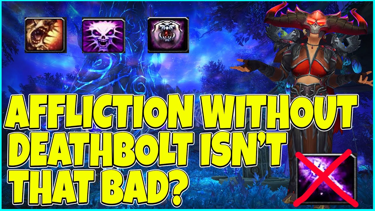 Affliction Warlock Without Deathbolt Isn't That Bad? Tripple UA Pumping - BuaLock Shadowlands 9.1.5