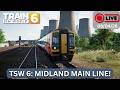 Train Sim World 6: Midland Mainline LIVE! (08/04/26)