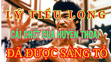 Bí ẩn cái chết của Lý Tiểu Long đã có lời giải đáp.